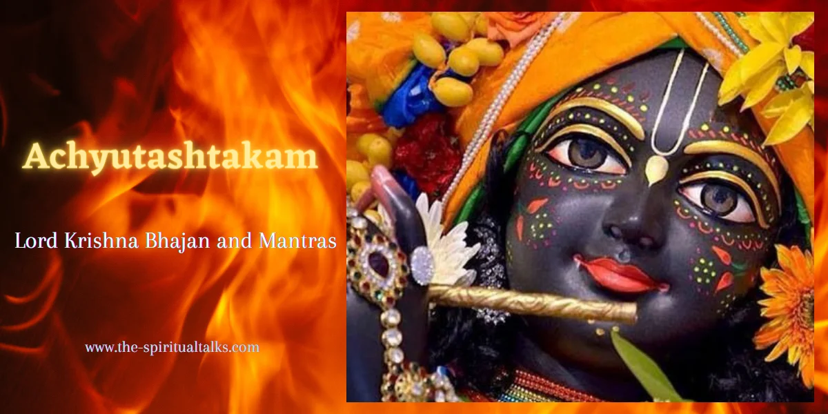 Achyutashtakam - Lord Krishna Bhajan and Mantras