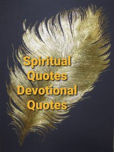Read more about the article Spiritual Quotes and Devotional Quotes